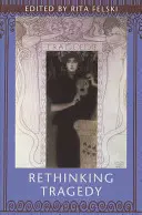 Prehodnotenie tragédie - Rethinking Tragedy