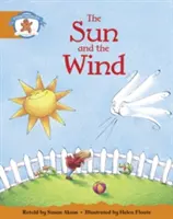 Literacy Edition Storyworlds Stage 4, Once Upon A Time World, The Sun and the Wind (Príbehy o slnku a vetre) - Literacy Edition Storyworlds Stage 4, Once Upon A Time World, The Sun and the Wind