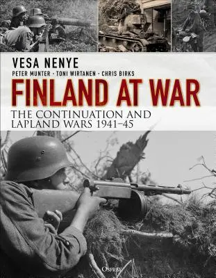 Fínsko vo vojne: Pokračovacia a laponská vojna 1941-45 - Finland at War: The Continuation and Lapland Wars 1941-45