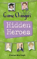 Čítacia planéta KS2 - Game-Changers: Skrytí hrdinovia - 2. úroveň: Merkúr/hnedé pásmo - Reading Planet KS2 - Game-Changers: Hidden Heroes - Level 2: Mercury/Brown band
