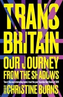 Trans Británia: Naša cesta z tieňa - Trans Britain: Our Journey from the Shadows