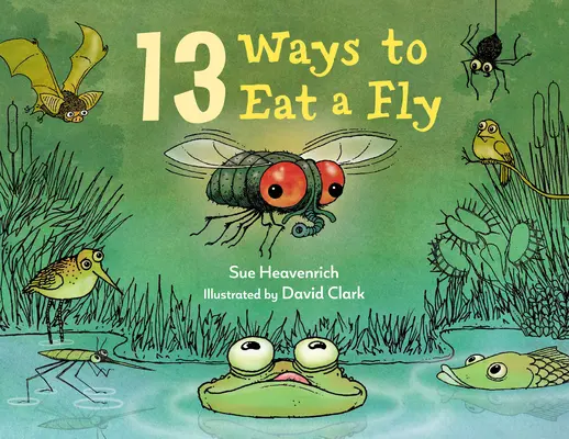 13 spôsobov, ako zjesť muchu - 13 Ways to Eat a Fly