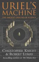 Urielov stroj - Rekonštrukcia katastrofy, ktorá sa skrýva za ľudskými dejinami - Uriel's Machine - Reconstructing the Disaster Behind Human History