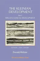 Kleinianský vývoj - časť I: Freudov klinický vývoj - The Kleinian Development - Part I: Freud's Clinical Development