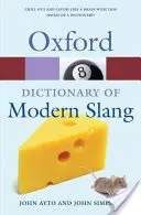 Oxfordský slovník moderného slangu - The Oxford Dictionary of Modern Slang