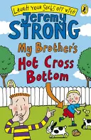 Horúci kríž môjho brata - My Brother's Hot Cross Bottom