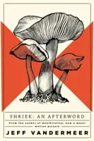 Shriek - doslov - Shriek - An Afterword