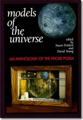 Modely vesmíru: Antológia básní v próze - Models of the Universe: An Anthology of the Prose Poem