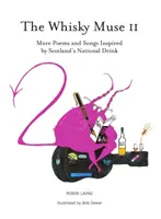 Múza whisky II. diel - Škótska whisky v básni a piesni - Whisky Muse Volume II - Scotch Whisky in Poem and Song