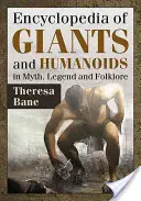 Encyklopédia obrov a humanoidov v mýtoch, legendách a folklóre - Encyclopedia of Giants and Humanoids in Myth, Legend and Folklore