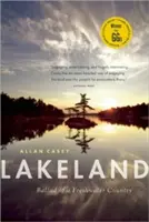Lakeland: Balada o sladkovodnej krajine - Lakeland: Ballad of a Freshwater Country
