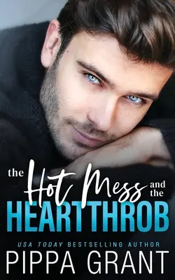 Horúci zmätok a lámač sŕdc - The Hot Mess and the Heartthrob