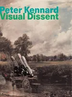 Peter Kennard: Vizuálny disent - Peter Kennard: Visual Dissent
