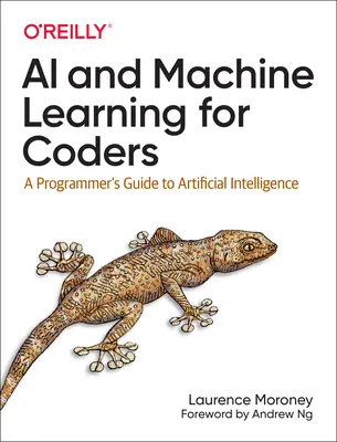 AI a strojové učenie pre programátorov: Sprievodca programátora pre umelú inteligenciu - AI and Machine Learning for Coders: A Programmer's Guide to Artificial Intelligence