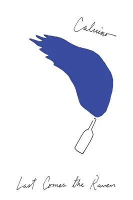Posledný prichádza havran: A iné príbehy - Last Comes the Raven: And Other Stories