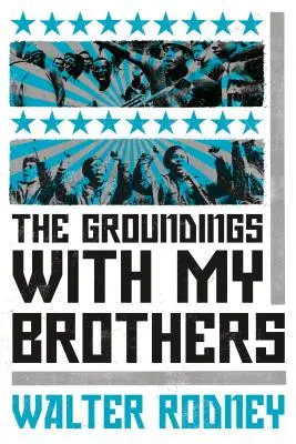 Pozemky s mojimi bratmi - The Groundings with My Brothers