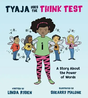 Tyaja používa test THiNK - Tyaja Uses the THiNK Test
