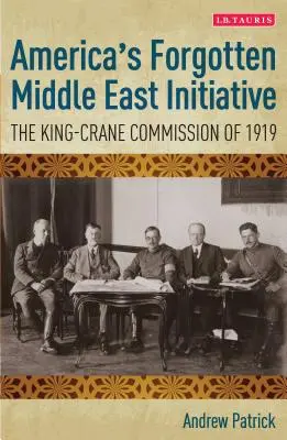 Zabudnutá americká iniciatíva na Blízkom východe: King-Craneova komisia z roku 1919 - America's Forgotten Middle East Initiative: The King-Crane Commission of 1919