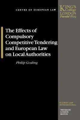 Vplyv povinnej verejnej súťaže a európskeho práva na miestne orgány - The Effects of Compulsory Competitive Tendering and European Law on Local Authorities