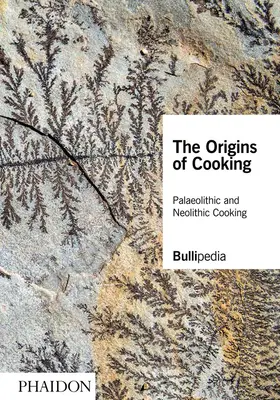 Pôvod varenia: Paleolitické a neolitické varenie - The Origins of Cooking: Palaeolithic and Neolithic Cooking