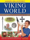 História v rukách! Svet Vikingov: S 15 projektmi krok za krokom a viac ako 350 vzrušujúcimi obrázkami sa dozviete o legendárnych severských nájazdníkoch - Hands-On History! Viking World: Learn about the Legendary Norse Raiders, with 15 Step-By-Step Projects and More Than 350 Exciting Pictures