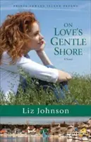 Na nežnom brehu lásky - On Love's Gentle Shore