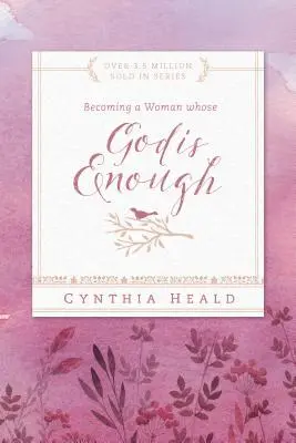Stať sa ženou, ktorej Boh stačí - Becoming a Woman Whose God Is Enough