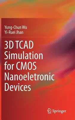 Simulácia 3D TCAD pre nanoelektronické zariadenia CMOS - 3D TCAD Simulation for CMOS Nanoeletronic Devices