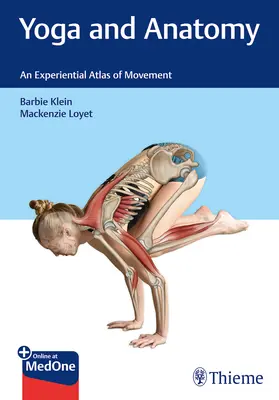 Joga a anatómia: Zážitkový atlas pohybu - Yoga and Anatomy: An Experiential Atlas of Movement
