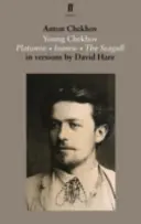Mladý Čechov: Platonov, Ivanov, Čajka - Young Chekhov: Platonov, Ivanov, the Seagull