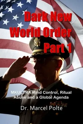 Temný nový svetový poriadok 1. časť: MKULTRA Kontrola mysle, rituálne zneužívanie a globálna agenda - Dark New World Order Part 1: MKULTRA Mind Control, Ritual Abuse and a Global Agenda