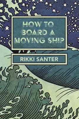 Ako nastúpiť na pohybujúcu sa loď - How to Board a Moving Ship