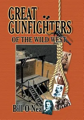 Veľkí pištoľníci starého Západu - Great Gunfighters of the Old West