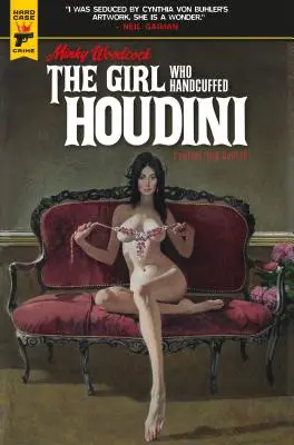 Minky Woodcock: Woodcocková: Dievča, ktoré spútalo Houdiniho - Minky Woodcock: The Girl Who Handcuffed Houdini