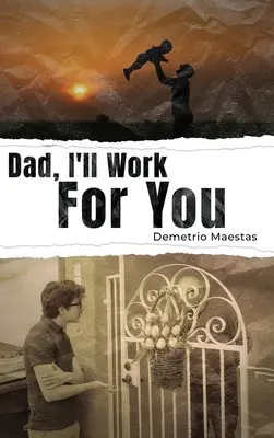 Tati, budem pre teba pracovať - Dad, I'll Work For You