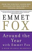 Okolo roka s Emmetom Foxom - Around the Year with Emmet Fox