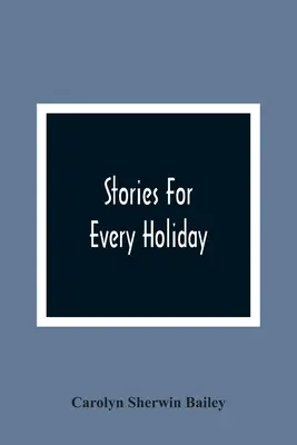 Príbehy na každý sviatok - Stories For Every Holiday
