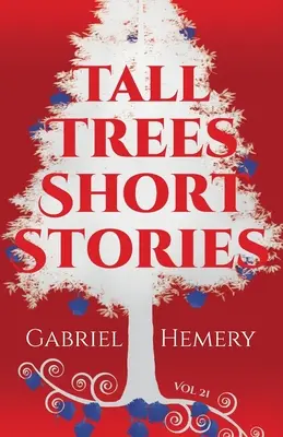 Krátke príbehy o vysokých stromoch: Svazek 21 - Tall Trees Short Stories: Volume 21