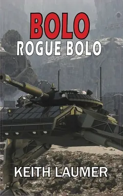 Bolo: Bolo Rogue - Bolo: Rogue Bolo