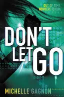 Nenechaj sa odradiť - Don't Let Go