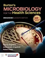 Burtonova mikrobiológia pre zdravotníctvo, rozšírené vydanie - Burton's Microbiology for the Health Sciences, Enhanced Edition