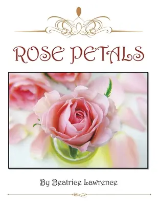 Okvetné lístky ruží - Rose Petals