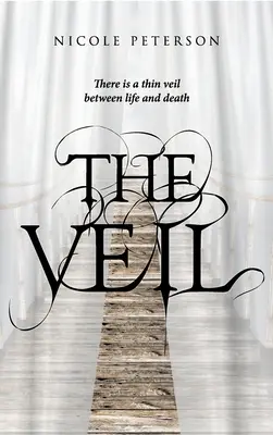 Závoj: Medzi životom a smrťou je tenký závoj - The Veil: There is a thin veil between life and death