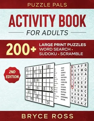 Kniha aktivít pre dospelých: 200+ veľkých tlačených sudoku, hádanie slov a slovné rébusy - Activity Book For Adults: 200+ Large Print Sudoku, Word Search, and Word Scramble Puzzles