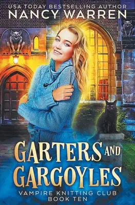 Podväzky a chrliče: Paranormálna záhada - Garters and Gargoyles: A paranormal cozy mystery