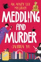 Vtieravosť a vražda: Záhada tety Lee - Meddling and Murder: An Aunty Lee Mystery