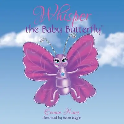 Šepkanie detského motýľa - Whisper the Baby Butterfly