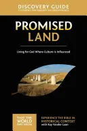 Zasľúbená krajina Sprievodca objavmi, 1: Život pre Boha tam, kde je ovplyvnená kultúra - Promised Land Discovery Guide, 1: Living for God Where Culture Is Influenced