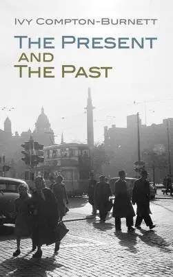 Súčasnosť a minulosť - The Present and the Past
