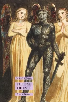 Využitie zla: ezoterická klasika - The Use of Evil: Esoteric Classics